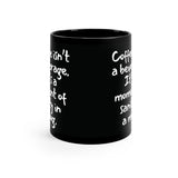 MOMENT OF SANITY: 11oz Black Mug