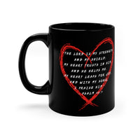 PSALM 28:7 -11oz Black Mug