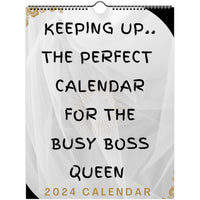 2024 KEEPING UP.. THE PERFECT CALENDAR FOR THE BUSY BOSS: WALL CALENDAR