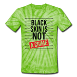 Black Skin is Not A Crime: Unisex Tie Dye T-Shirt - spider lime green