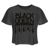 Black Queen/ Drip Print: Women's Cropped T-Shirt - deep heather