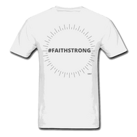 #FAITHSTRONG: UNISEX T-Shirt - white
