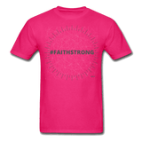 #FAITHSTRONG: UNISEX T-Shirt - fuchsia