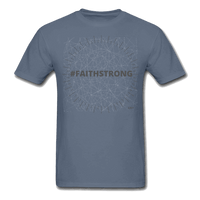 #FAITHSTRONG: UNISEX T-Shirt - denim