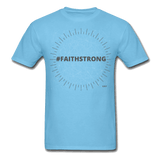 #FAITHSTRONG: UNISEX T-Shirt - aquatic blue