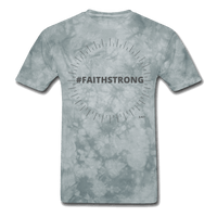 #FAITHSTRONG: UNISEX T-Shirt - grey tie dye