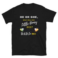 Dad to Bee: Short-Sleeve Unisex T-Shirt