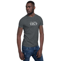 EST. 20** LOC'D: Short-Sleeve Unisex T-Shirt