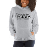 LEGENDS: Unisex Hoodie