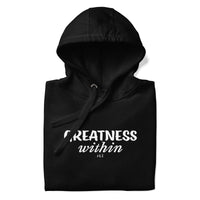 GREATNESS WITHIN: Unisex Hoodie