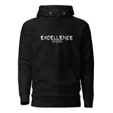 EXCELLENCE WITHIN: Unisex Hoodie