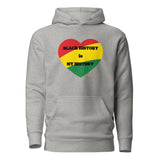 BLACK HISTORY IS MY HISTORY (HEART): Unisex Hoodie