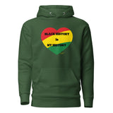 BLACK HISTORY IS MY HISTORY (HEART): Unisex Hoodie