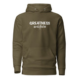 GREATNESS WITHIN: Unisex Hoodie