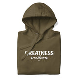 GREATNESS WITHIN: Unisex Hoodie