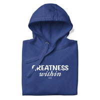 GREATNESS WITHIN: Unisex Hoodie