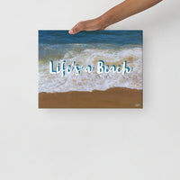 LIFE'S a BEACH: Beach Canvas Wall Art (12in x 16in)
