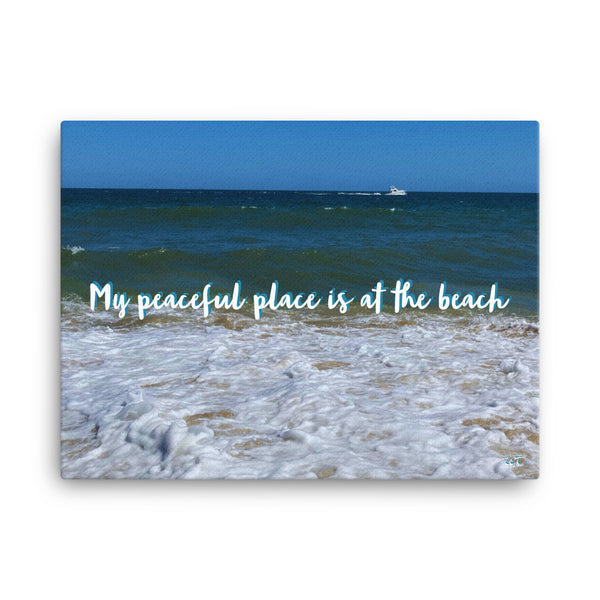 My Peaceful Place is at the Beach: Beach Canvas Wall Art (18in x24in)