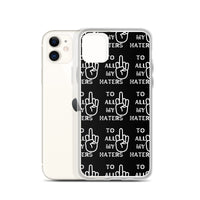 TO MY HATERS: Clear Case for iPhone®