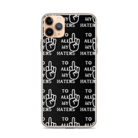 TO MY HATERS: Clear Case for iPhone®