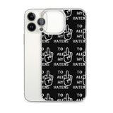 TO MY HATERS: Clear Case for iPhone®