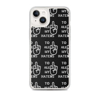 TO MY HATERS: Clear Case for iPhone®