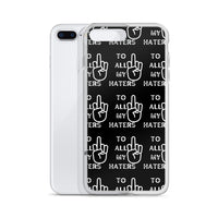 TO MY HATERS: Clear Case for iPhone®