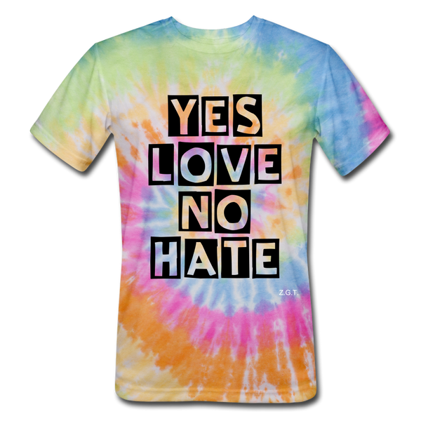 YES LOVE/ NO HATE: Unisex Tie Dye T-Shirt - Zee Grace Tee