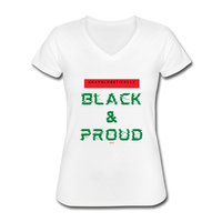 Unapologetically Black & Proud: Women's V-Neck T-Shirt - white