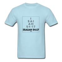 ISAIAH 54:17: Unisex Classic T-Shirt - powder blue