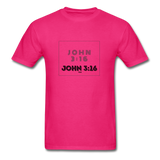 JOHN 3:16: Unisex Classic T-Shirt - fuchsia