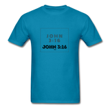 JOHN 3:16: Unisex Classic T-Shirt - turquoise