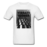 VIBRATE HIGHER: Unisex Classic T-Shirt - white