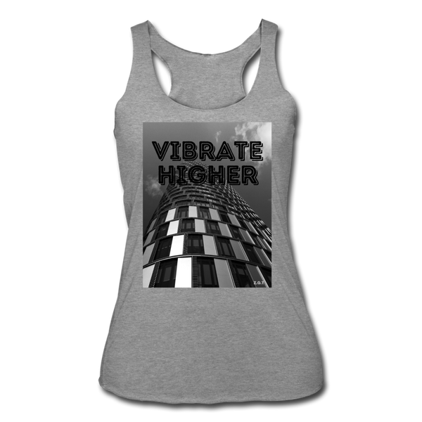 VIBRATE HIGHER: Women’s Tri-Blend Racerback Tank - heather gray