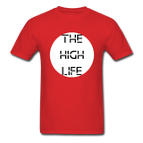 The High Life/white circle: Unisex Classic T-Shirt - red