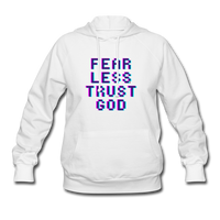FEAR LESS TRUST GOD: Women's Hoodie - white