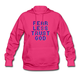 FEAR LESS TRUST GOD: Women's Hoodie - fuchsia