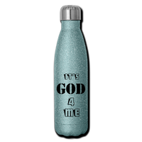 IT'S GOD 4 ME: Insulated Stainless Steel Water Bottle - turquoise glitter