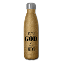 IT'S GOD 4 ME: Insulated Stainless Steel Water Bottle - gold glitter