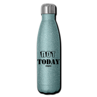 NOT TODAY SATAN: Insulated Stainless Steel Water Bottle - turquoise glitter