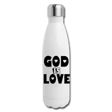 GOD IS LOVE: Insulated Stainless Steel Water Bottle - white