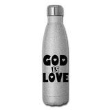 GOD IS LOVE: Insulated Stainless Steel Water Bottle - silver glitter