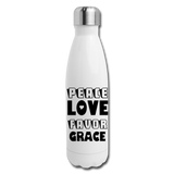 PEACE.LOVE.FAVOR.GRACE: Insulated Stainless Steel Water Bottle - white