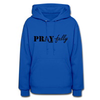 PRAY-fully: Women's Hoodie - royal blue