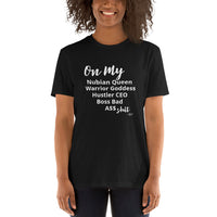 On My $hit: Short-Sleeve Unisex T-Shirt