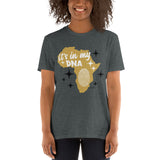 IN MY DNA: Short-Sleeve Unisex T-Shirt