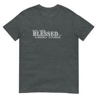 I'M BLESSED: Short-Sleeve Unisex T-Shirt