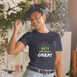 LET THEM HATE: Short-Sleeve Unisex T-Shirt