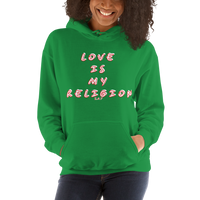 LOVE IS MY RELIGION: Unisex Hoodie