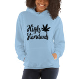 HIGH STANDARDS: Unisex Hoodie